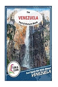 The Venezuela Fact and Picture Book: Fun Facts for Kids about Venezuela (Paperback)