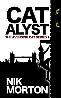 Catalyst (#1 in the Avenging Cat Series) (Paperback)