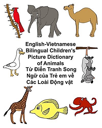 English-Vietnamese Bilingual Childrens Picture Dictionary of Animals (Paperback)