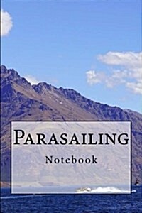 Parasailing Notebook: Notebook with 150 Lined Pages (Paperback)