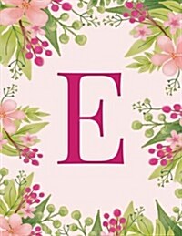 E: Monogram Initial E Notebook Pink Floral Hawaiian Haze Composition Notebook - Wide Ruled, 8.5 X 11, 110 Pages: Journal, (Paperback)