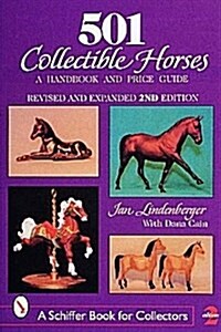 501 Collectible Horses: A Handbook and Price Guide (Paperback)