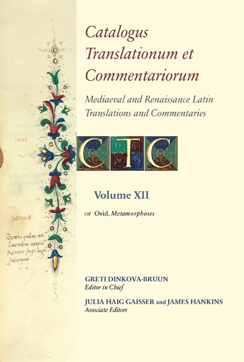 Catalogus Translationum Et Commentariorum: Mediaeval and Renaissance Latin Translations and Commentaries: Annotated Lists and Guides: Volume XII: Ovid (Hardcover)