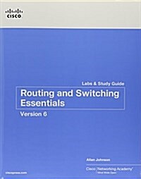 Routing & Switching Essentials V6 Companion Guide and Lab Valuepack (Hardcover)