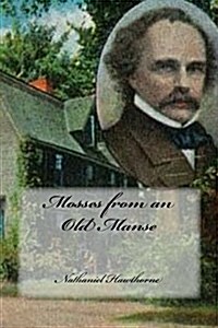 Mosses from an Old Manse (Paperback)