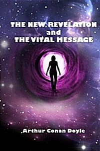 New Revelation and Vital Message (Paperback)