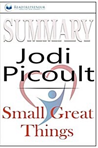 Summary: Small Great Things: A Novel by Jodi Picoult (Paperback)
