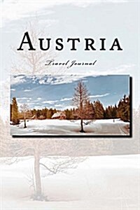 Austria Travel Journal: Travel Journal with 150 Lined Pages (Paperback)