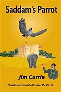 Saddams Parrot (Paperback)