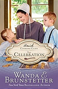 Amish Cooking Class - The Celebration: Volume 3 (Paperback)