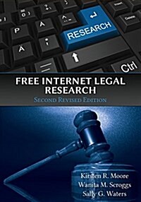 Free Internet Legal Research, Second Revised Edition (Paperback, Revised Second)