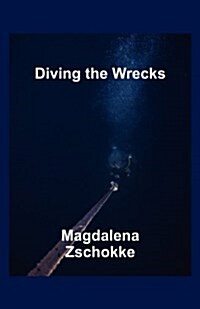 Diving the Wrecks (Paperback)