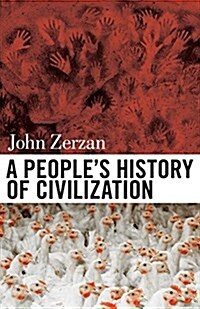 A Peoples History of Civilization (Paperback)