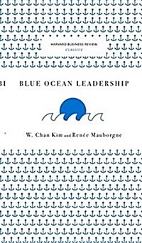 Blue Ocean Leadership (Hardcover)