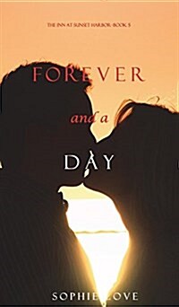 Forever and a Day (the Inn at Sunset Harbor-Book 5) (Hardcover)