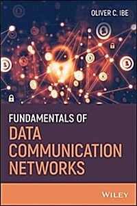 Fundamentals of Data Communication Networks (Hardcover)