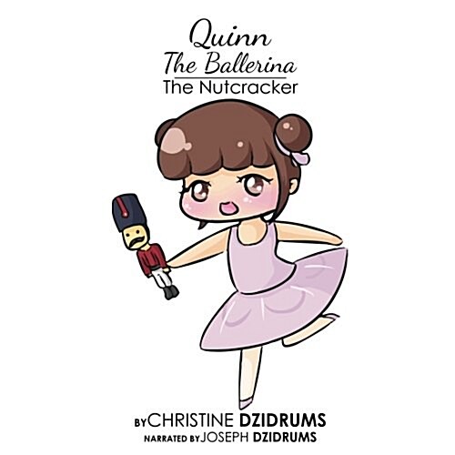 Quinn the Ballerina: The Nutcracker (Paperback)