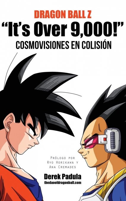 Dragon Ball Z Its Over 9,000! Cosmovisiones en colisi? (Hardcover)
