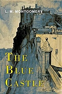 The Blue Castle (Paperback)