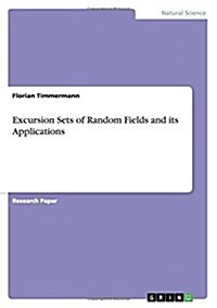 Excursion Sets of Random Fields and Its Applications (Paperback)