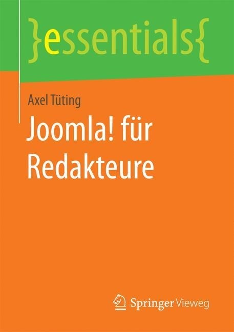 Joomla! F? Redakteure (Paperback, 1. Aufl. 2017)