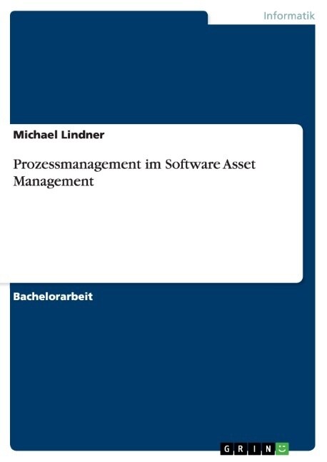 Prozessmanagement Im Software Asset Management (Paperback)