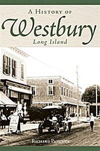 A History of Westbury, Long Island (Hardcover)