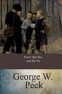 Pecks Bad Boy and His Pa (Paperback)