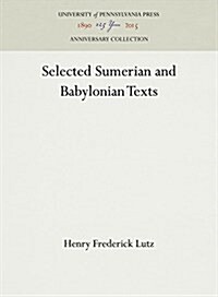 Selected Sumerian and Babylonian Texts (Hardcover)