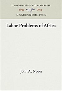 Labor Problems of Africa (Hardcover)