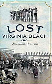 Lost Virginia Beach (Hardcover)