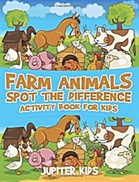 Farm Animals Spot the Difference Activity Book for Kids (Paperback)