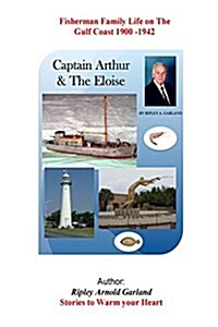 Captain Arthur & the Eloise (Paperback)