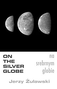 On the Silver Globe (Paperback)
