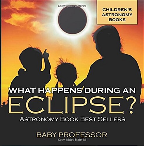 What Happens During An Eclipse? Astronomy Book Best Sellers Childrens Astronomy Books (Paperback)