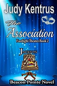 The Association - Jackson: Footlight Theater Book 2 (Paperback)