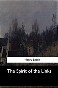 The Spirit of the Links (Paperback)