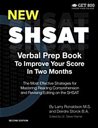 New Shsat Verbal Prep Book to Improve Your Score in Two Months: The Most Effective Strategies for Mastering Reading Comprehension and Revising/Editing (Paperback)