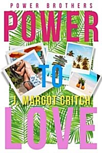 Power to Love (Paperback)