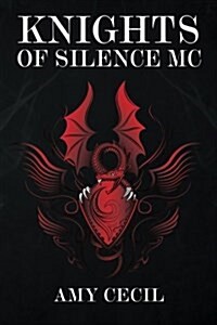 Knights of Silence MC: Books I and II (Paperback)