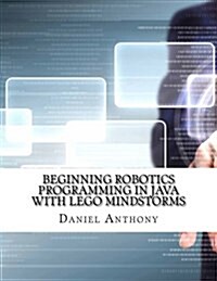 Beginning Robotics Programming in Java with Lego Mindstorms (Paperback)