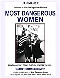 Most Dangerous Women: Bringing History to Life Through Readers Theater (Paperback)