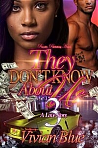 They Dont Know about Us 3: A Love Story (Paperback)