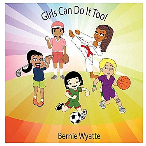 Girls Can Do It Too! (Paperback)