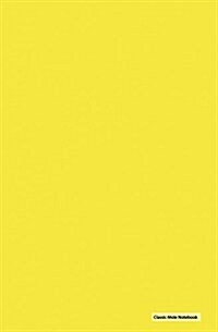 Classic Mole Notebook - Plain Yellow Cover: 5.25 x 8, Blank, Unruled No Line Journal, Durable Cover (Classic Notebooks) (Paperback)