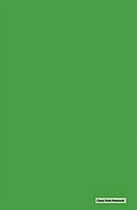 Classic Mole Notebook - Soild Green Cover: 5.25 x 8, Blank, Unruled No Line Journal, Durable Cover (Classic Notebooks) (Paperback)
