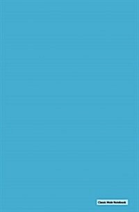 Classic Mole Notebook - Sky Blue Cover: 5.25 x 8, Blank, Unruled No Line Journal, Durable Cover (Classic Notebooks) (Paperback)