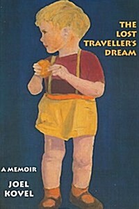 The Lost Travellers Dream: A Memoir (Paperback)