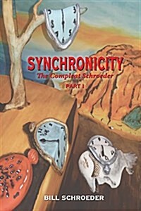 Synchronicity: The Compleat Schroeder - Part I (Paperback)