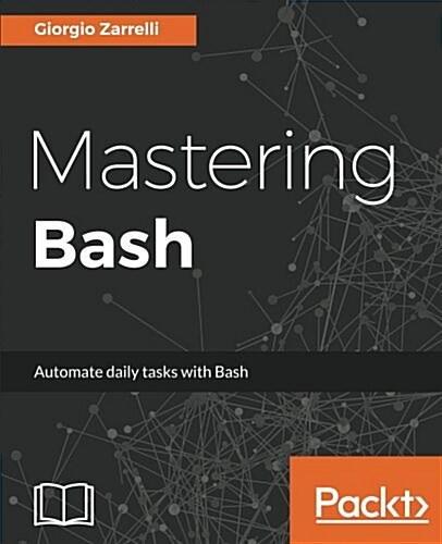 Mastering Bash (Paperback)